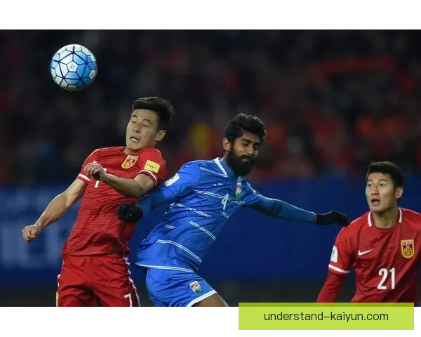 中国足球冲击世界杯新征程 开启亚洲强队之路助力国家队崛起