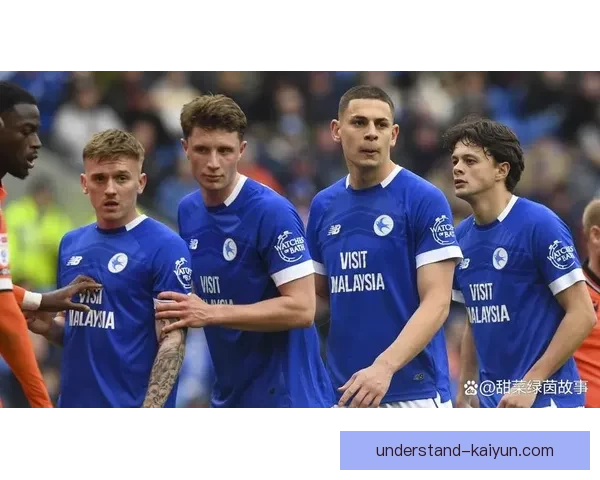 卡迪夫城俱乐部最新赛季表现与球队发展全面解析